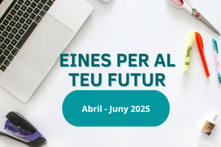 Nous cursos del programa ‘Eines per al teu futur’