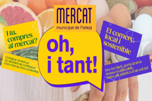 Cartell campanya “Oh i tant!” del Mercat municipal de Pallejà