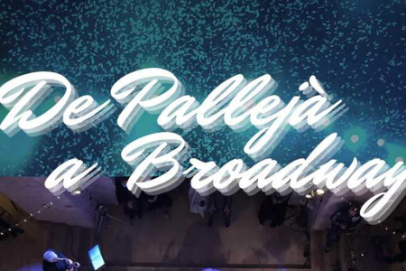 De Pallejà a Broadway